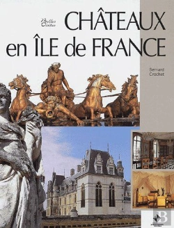 Bertrand.pt - Châteaux En Ile De France