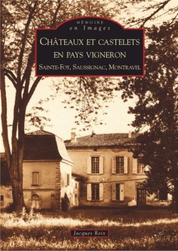 Bertrand.pt - Châteaux Et Castelets En Pays Vigneron ; Sainte-Foy, Saussignac, Montravel