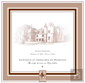 Chateaux Et Demeures En Touraine. Mes Coups De Coeur En Pays Lochois