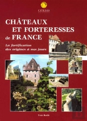 Chateaux Et Forteresses De France
