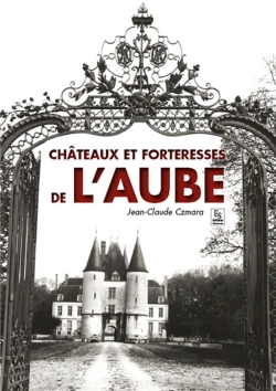 Bertrand.pt - Chateaux Et Forteresses De L'Aube