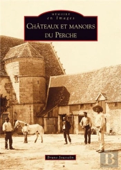 Chateaux Et Manoirs Du Perche