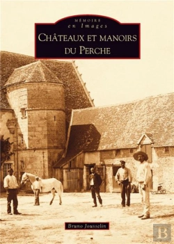 Bertrand.pt - Chateaux Et Manoirs Du Perche