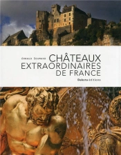 Chateaux Extraordinaires De France