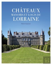 Châteaux Manoirs Et Logis De Lorraine