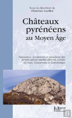 Bertrand.pt - Chateaux Pyreneens : Naissance,Evolutions Et Fonctions Des