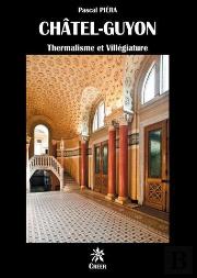 Chatel-Guyon, Thermalisme Et Villegiature