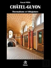 Chatel-Guyon, Thermalisme Et Villegiature