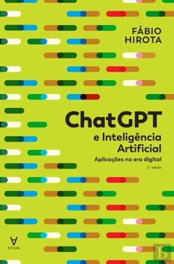 Bertrand.pt - Chatgpt E Inteligência Artificial - Aplicações Na Era Digital