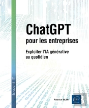 Chatgpt Pour Les Entreprises : Exploiter L'Ia Générative Au Quotidien