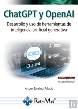 Bertrand.pt - Chatgpt Y Openai. Desarrollo Y Uso De Herramientas De Inteligencia Artificial Generativa