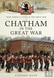 Chatham In The Great War