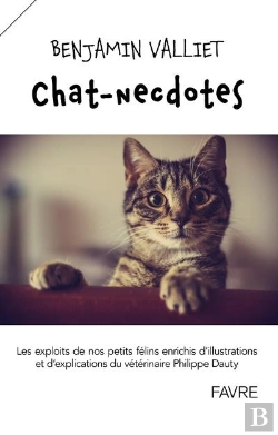 Bertrand.pt - Chatnecdotes - Recueil Facetieux Repertoriant Les Exploits De Nos Felins Domestiques, Enrichi D'Illu