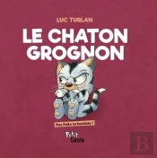 Chaton Grognon (Geste) Reedition