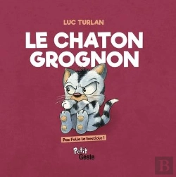 Bertrand.pt - Chaton Grognon (Geste) Reedition