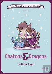 Chatons Et Dragons : Les Fleurs-Dragon