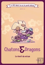 Chatons Et Dragons : L'Éveil Du Volcan