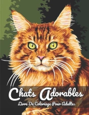 Chats Adorables - Livre De Coloriage Pour Adultes
