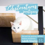 Chatventures Poétiques : Recueil De Poésies Félines