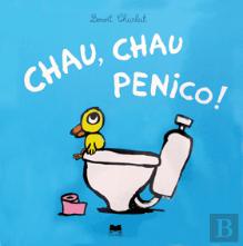 Chau, Chau Penico!