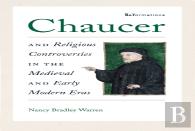 Chaucer And Religious Controversies In The Medieval And Early Modern Eras