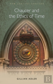 Chaucer And The Ethics Of Time