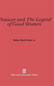 Chaucer And The Legend Of Good Women