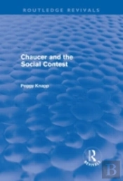 Chaucer And The Social Contest (Routledge Revivals)