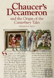 Chaucer'S Decameron And The Origin Of The Canterbury Tales