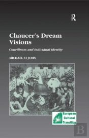 Chaucer'S Dream Visions