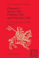 Chaucer'S Squire'S Tale, Franklin'S Tale, And Physician'S Tale