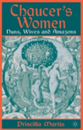 Chaucer'S Women: Nuns, Wives And Amazons