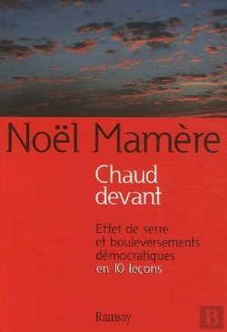 Bertrand.pt - Chaud Devant ; L'Effet De Serre Et Bouleversements Démocratiques En 10 Leçons