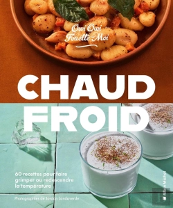 Bertrand.pt - Chaud/Froid : 60 Recettes Pour Faire Grimper Ou Redescendre La Température