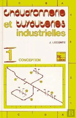 Bertrand.pt - Chaudronnerie Et Tuyauteries Industrielles Vol 1 Conception 2e Tirage 2008