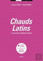 Chauds Latins ; Le Sexe Dans L'Antiquité Romaine