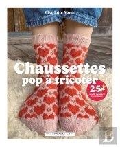 Chaussettes Gaies Et Colorées : 25 Motifs Jacquard À Tricoter
