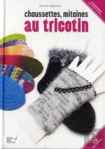 Chaussettes, Mitaines au Tricotin