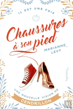 Bertrand.pt - Chaussure A Son Pied - Une Nouvelle Vision De Cendrillon