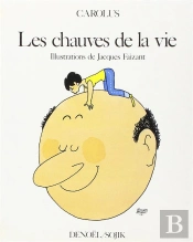 Chauves De La Vie