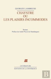 Chaystre Ou Les Plaisirs Incommodes