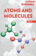 Che-01 Atoms And Molecules