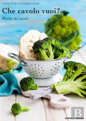 Che Cavolo Vuoi? Ricette Del Cavolo