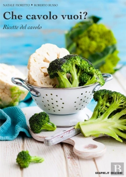 Bertrand.pt - Che Cavolo Vuoi? Ricette Del Cavolo