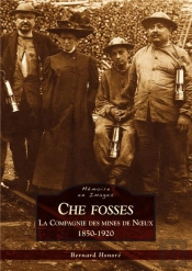 Che Fosses - La Compagnie Des Mines De Noeux (1850-1920)