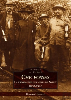 Bertrand.pt - Che Fosses ; La Compagnie Des Mines De Noeux (1850-1920)