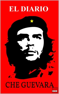 Bertrand.pt - Che Guevara: El Diario