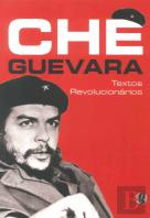 Che Guevara - Textos Revolucionários