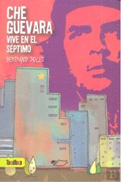 Bertrand.pt - Che Guevara Vive En El Séptimo