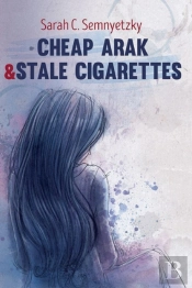 Cheap Arak & Stale Cigarettes
